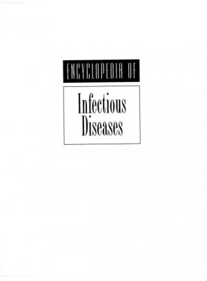 Encyclopedia of Infectious Diseases